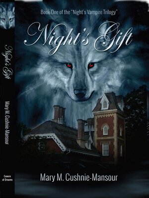 cover image of Night's Gift: Book One of the "Night's Vampire Trilogy"